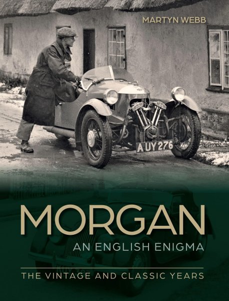 Morgan · An English Enigma — The Vintage and Classic Years