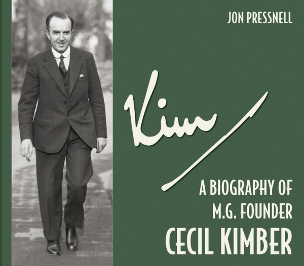 Kim · A Biography of MG Founder Cecil Kimber