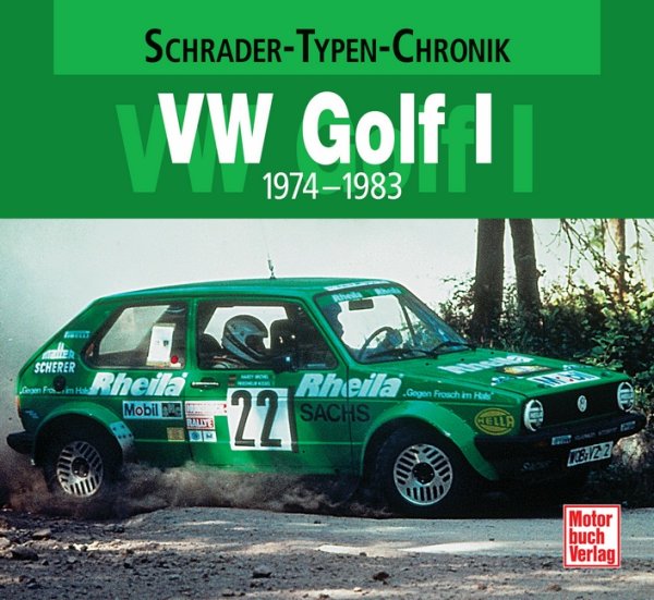 VW Golf I · 1974-1983 — Schrader-Typen-Chronik