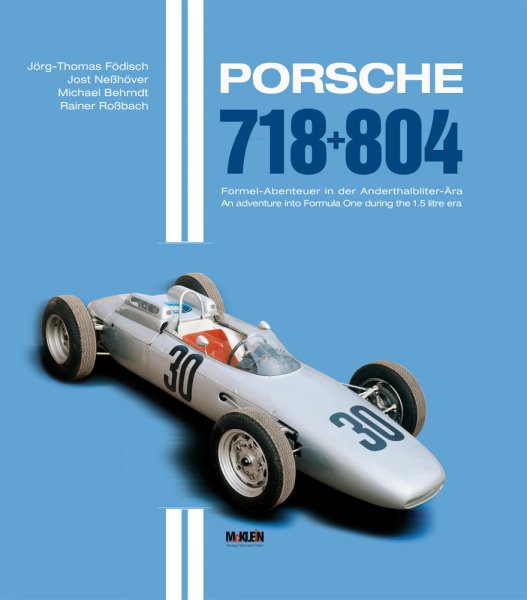 Porsche 718 + 804 — Formel-Abenteuer in der Anderthalbliter-Ära