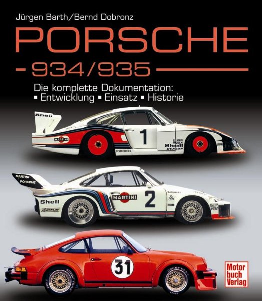 Porsche 934/935 — Die komplette Dokumentation: Entwicklung · Einsatz · Historie