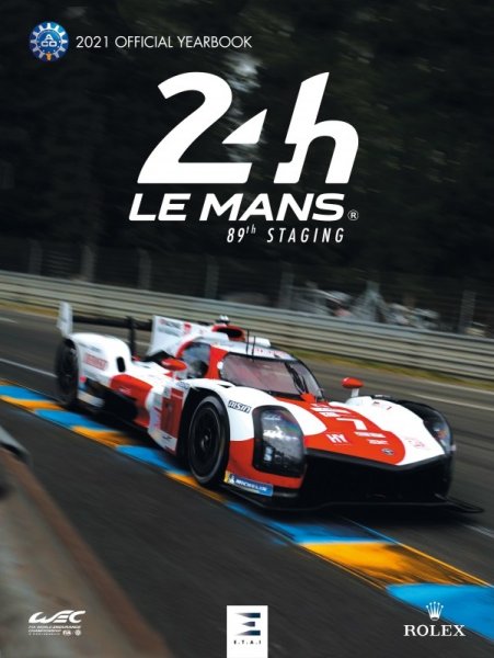 24 Hours of Le Mans 2021 — Official Yearbook