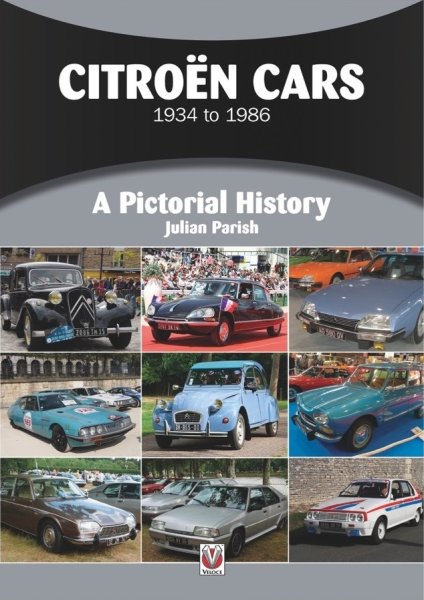 Citroen Cars 1934 to 1986 — A Pictorial History