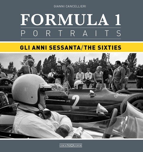 Formula One Portraits — Gli anni Sessanta / The Sixties