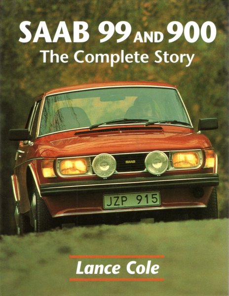 Saab 99 and 900 — The Complete Story